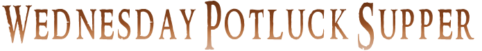 Wednesday Potluck Supper